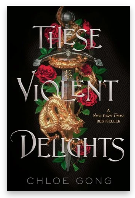 Cover of These Violent Delights by Chloe Gong