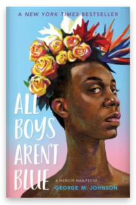 Cover of All Boys Aren’t Blue by George M Johnson 