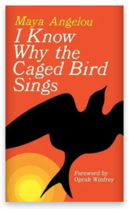 Cover of I Know Why the Caged Bird Sings by Maya Angelou