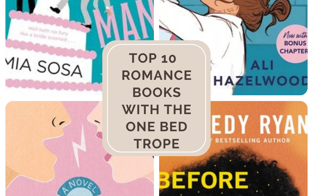 10 Must-Read Romance Books featuring the One Bed Trope