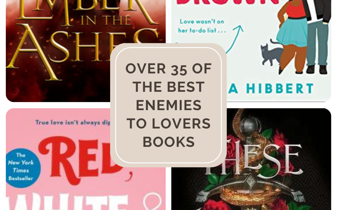 Over 35 of the Best Enemies to Lovers Books