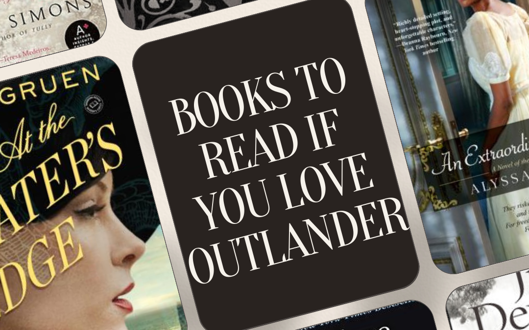 Books to Read If You Love Outlander