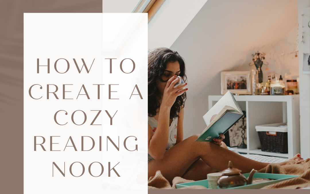 How to Create Your Coziest Reading Nook