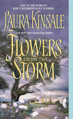 Flowers from the Storm by Laura Kinsale Cover of Flowers from the Storm
