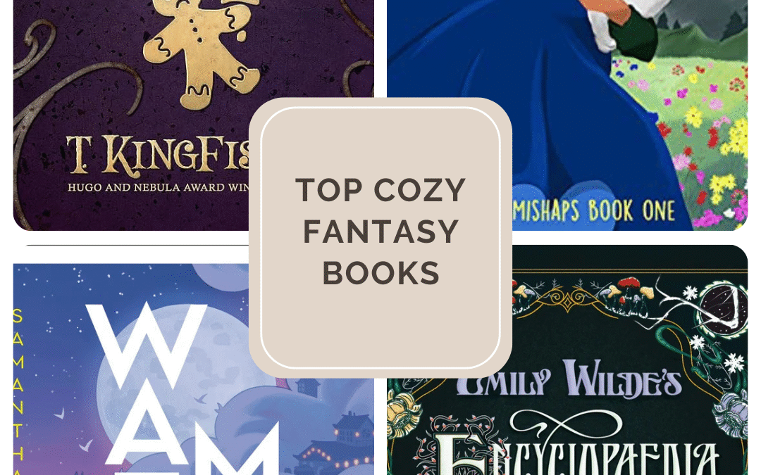 Top 20 Best Cozy Fantasy Books for Adults